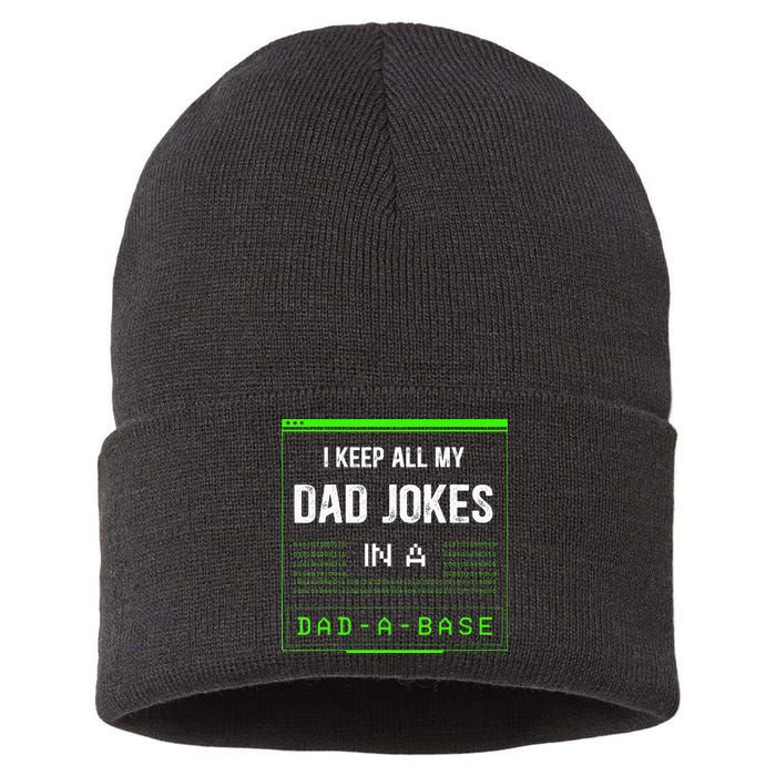 I Keep All My Dad Jokes In A DadABase Funny Father Saying Sustainable Knit Beanie