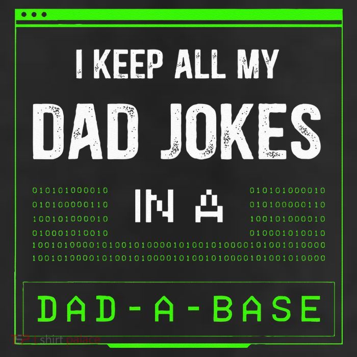 I Keep All My Dad Jokes In A DadABase Funny Father Saying 25L Jumbo Tote