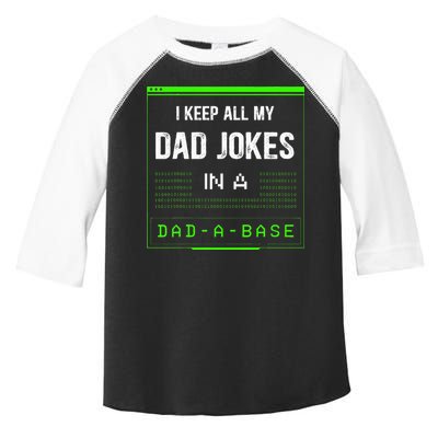 I Keep All My Dad Jokes In A DadABase Funny Father Saying Toddler Fine Jersey T-Shirt