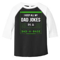I Keep All My Dad Jokes In A DadABase Funny Father Saying Toddler Fine Jersey T-Shirt