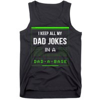 I Keep All My Dad Jokes In A DadABase Funny Father Saying Tank Top