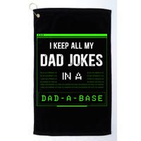 I Keep All My Dad Jokes In A DadABase Funny Father Saying Golf Towel