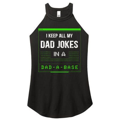 I Keep All My Dad Jokes In A DadABase Funny Father Saying Women's Perfect Tri Rocker Tank
