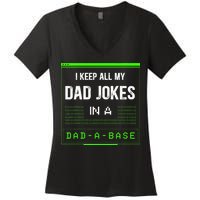 I Keep All My Dad Jokes In A DadABase Funny Father Saying Women's V-Neck T-Shirt