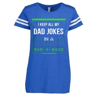 I Keep All My Dad Jokes In A DadABase Funny Father Saying Enza Ladies Jersey Football T-Shirt