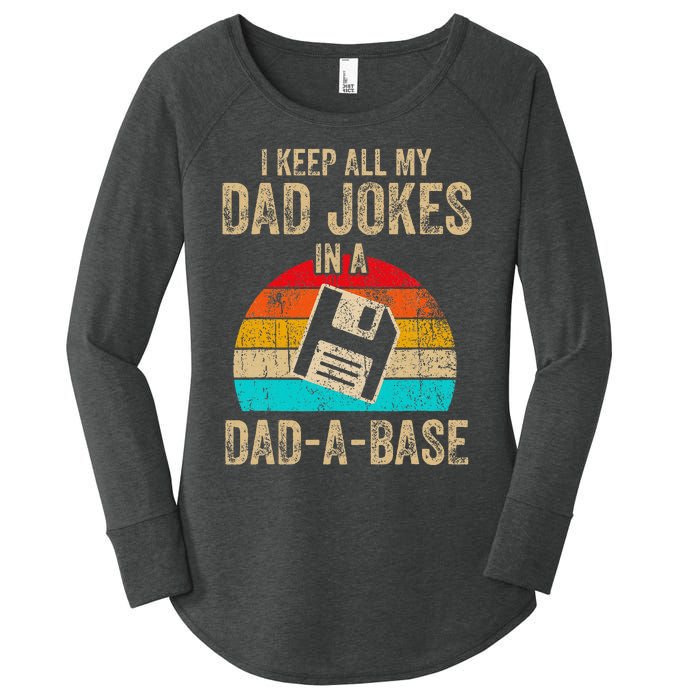 I Keep All My Dad Jokes In A DadABase Vintage Fathers Day Women's Perfect Tri Tunic Long Sleeve Shirt