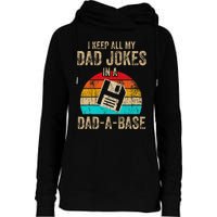 I Keep All My Dad Jokes In A DadABase Vintage Fathers Day Womens Funnel Neck Pullover Hood