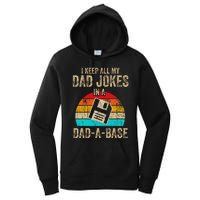 I Keep All My Dad Jokes In A DadABase Vintage Fathers Day Women's Pullover Hoodie