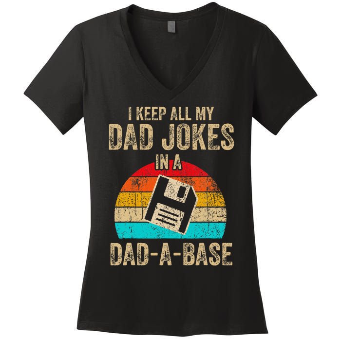 I Keep All My Dad Jokes In A DadABase Vintage Fathers Day Women's V-Neck T-Shirt