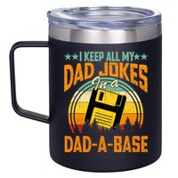 I Keep All My Dad Jokes In A Dad-A-Base Fathers Day Gift 12oz Stainless Steel Coffee Mug
