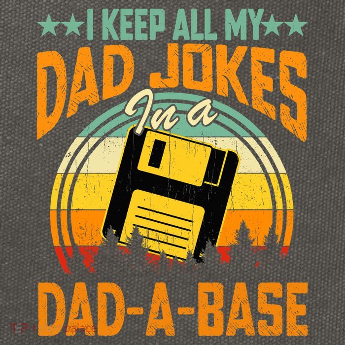 I Keep All My Dad Jokes In A Dad-A-Base Fathers Day Gift Cotton Canvas Backpack