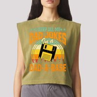 I Keep All My Dad Jokes In A Dad-A-Base Fathers Day Gift Garment-Dyed Women's Muscle Tee