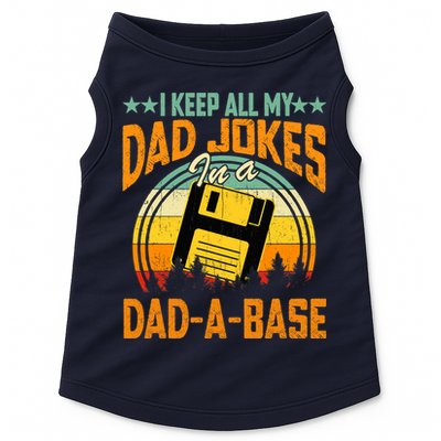 I Keep All My Dad Jokes In A Dad-A-Base Fathers Day Gift Doggie Tank