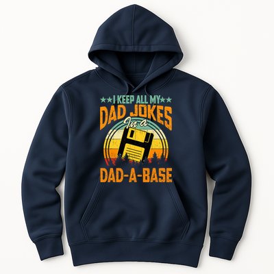 I Keep All My Dad Jokes In A Dad-A-Base Fathers Day Gift Hoodie