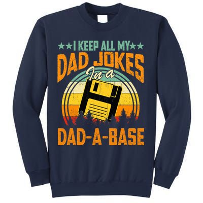I Keep All My Dad Jokes In A Dad-A-Base Fathers Day Gift Sweatshirt