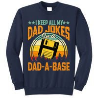 I Keep All My Dad Jokes In A Dad-A-Base Fathers Day Gift Sweatshirt