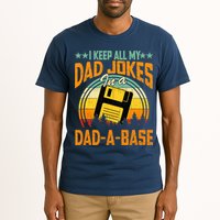 I Keep All My Dad Jokes In A Dad-A-Base Fathers Day Gift Tall T-Shirt
