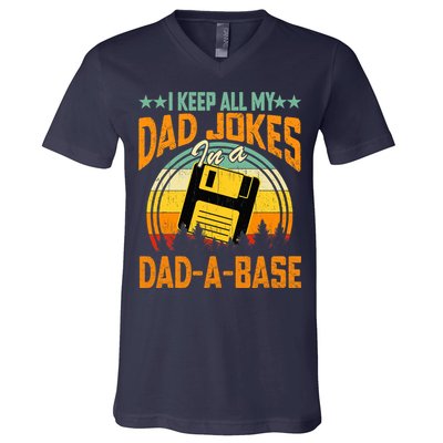 I Keep All My Dad Jokes In A Dad-A-Base Fathers Day Gift V-Neck T-Shirt