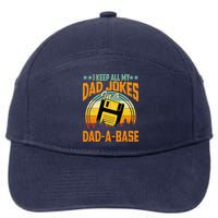 I Keep All My Dad Jokes In A Dad-A-Base Fathers Day Gift 7-Panel Snapback Hat