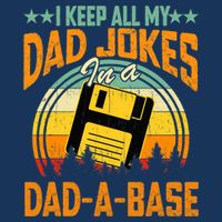 I Keep All My Dad Jokes In A Dad-A-Base Fathers Day Gift Drawstring Bag
