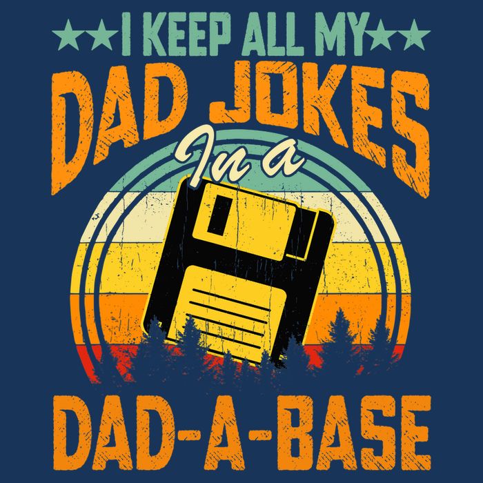 I Keep All My Dad Jokes In A Dad-A-Base Fathers Day Gift Drawstring Bag