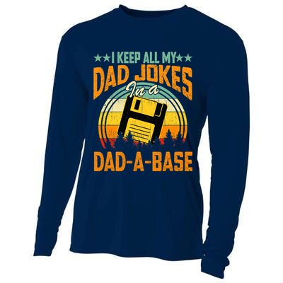 I Keep All My Dad Jokes In A Dad-A-Base Fathers Day Gift Cooling Performance Long Sleeve Crew