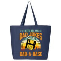 I Keep All My Dad Jokes In A Dad-A-Base Fathers Day Gift 25L Jumbo Tote