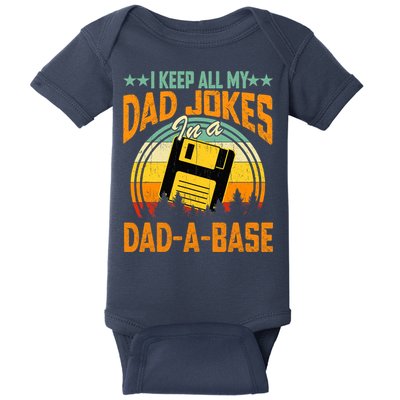 I Keep All My Dad Jokes In A Dad-A-Base Fathers Day Gift Baby Bodysuit