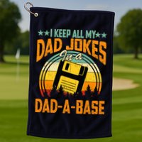 I Keep All My Dad Jokes In A Dad-A-Base Fathers Day Gift Golf Towel