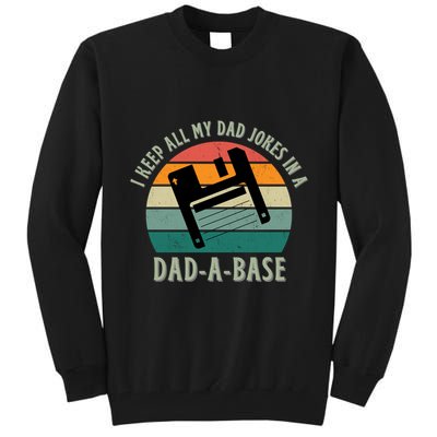 I Keep All My Dad Jokes In A DadABase Vintage Fathers Day Tall Sweatshirt