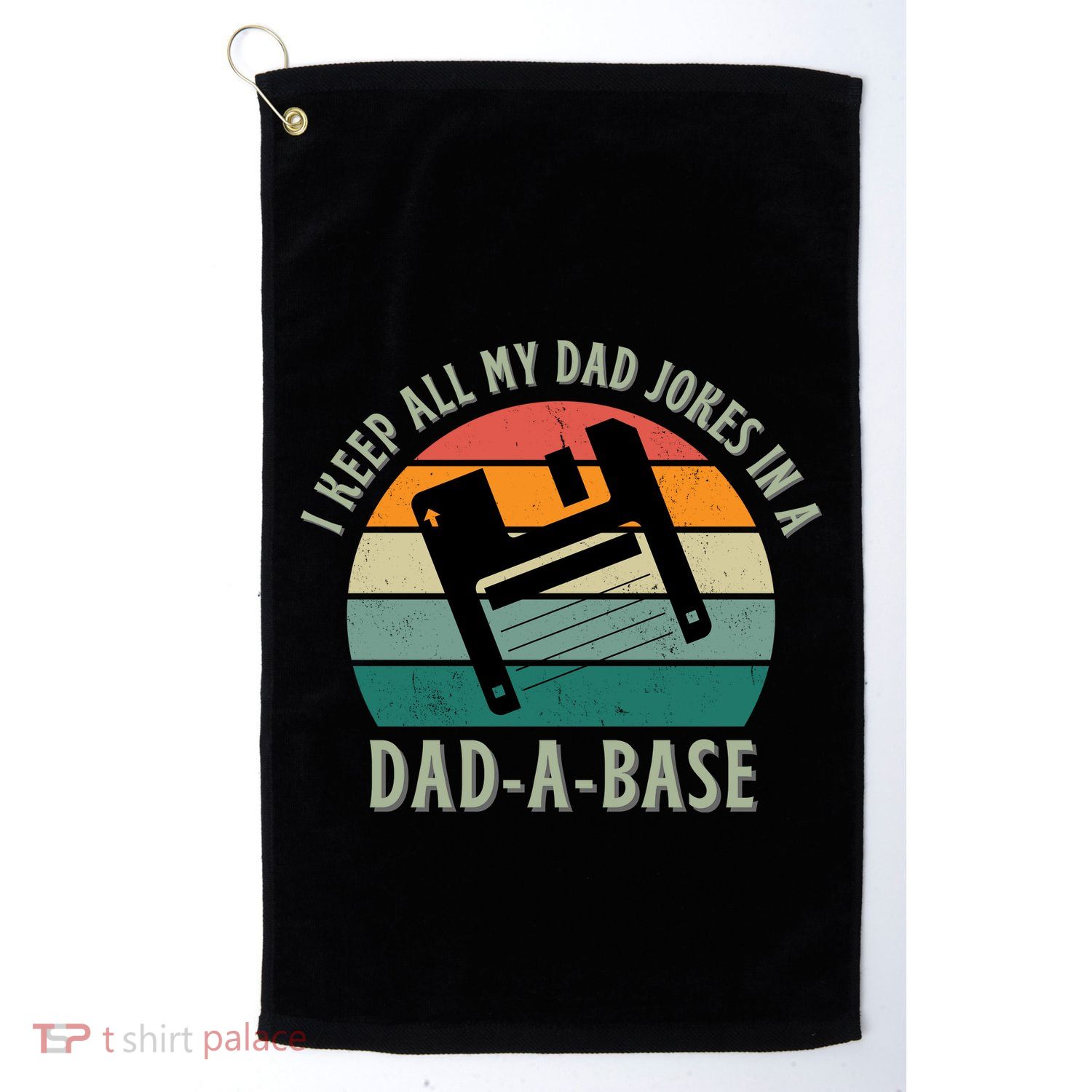 I Keep All My Dad Jokes In A DadABase Vintage Fathers Day Golf Towel