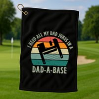 I Keep All My Dad Jokes In A DadABase Vintage Fathers Day Golf Towel