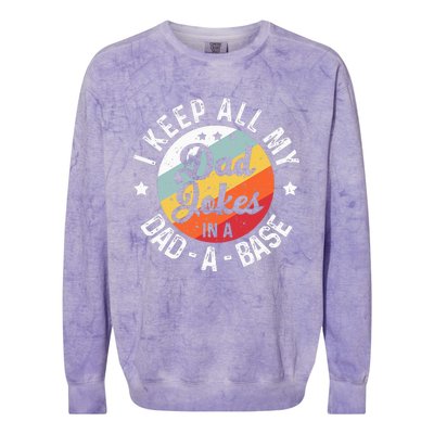 I Keep All My Dad Jokes In A Dadabase FatherS Day Colorblast Crewneck Sweatshirt