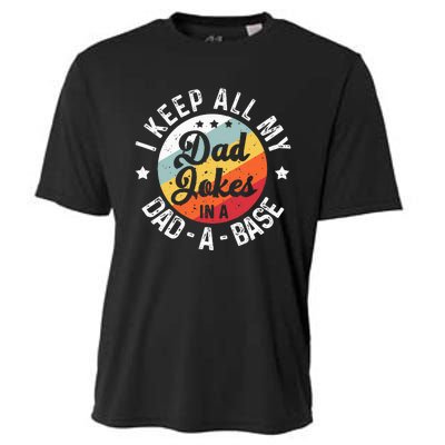 I Keep All My Dad Jokes In A Dadabase FatherS Day Cooling Performance Crew T-Shirt