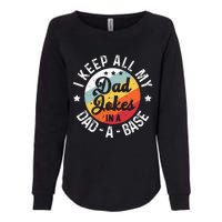 I Keep All My Dad Jokes In A Dadabase FatherS Day Womens California Wash Sweatshirt