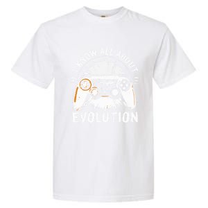 I Know All About Evolution Funny Video Game Controller Gift Garment-Dyed Heavyweight T-Shirt