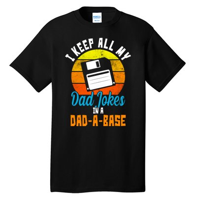 I Keep All My Dad Jokes In A Dad A Base Vintage Sunset Tall T-Shirt