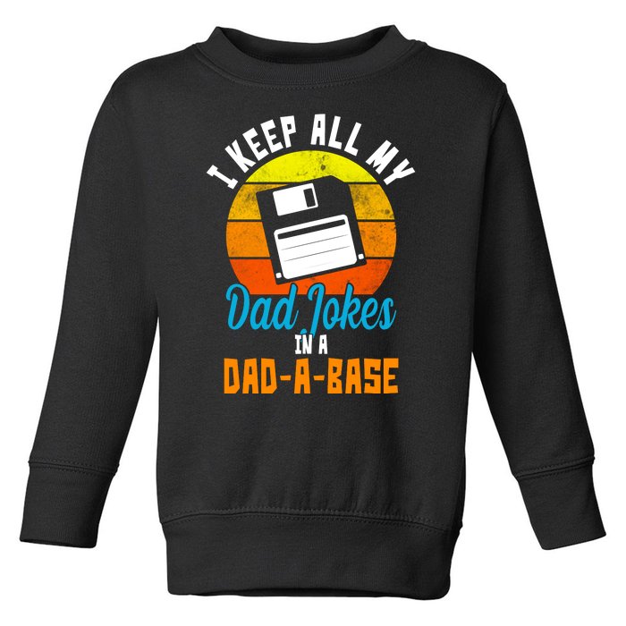 I Keep All My Dad Jokes In A Dad A Base Vintage Sunset Toddler Sweatshirt