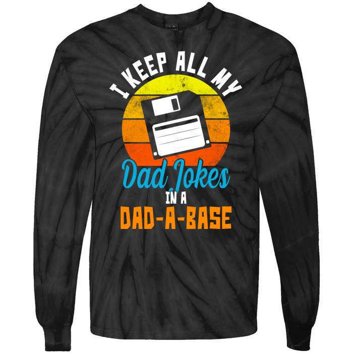 I Keep All My Dad Jokes In A Dad A Base Vintage Sunset Tie-Dye Long Sleeve Shirt