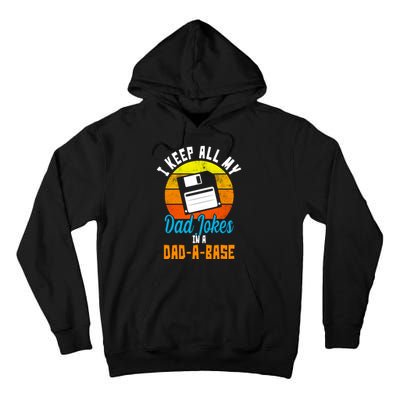 I Keep All My Dad Jokes In A Dad A Base Vintage Sunset Tall Hoodie