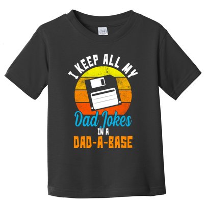 I Keep All My Dad Jokes In A Dad A Base Vintage Sunset Toddler T-Shirt