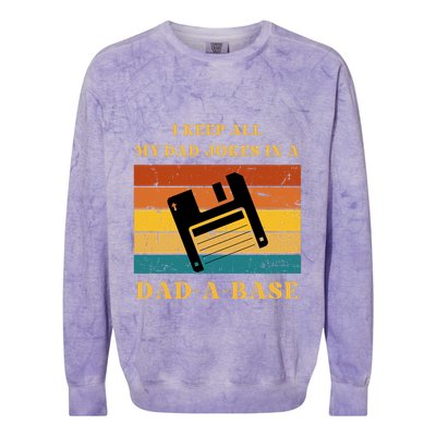 I Keep All My Dad Jokes In A DadABase Vintage Fathers Day Gift Colorblast Crewneck Sweatshirt