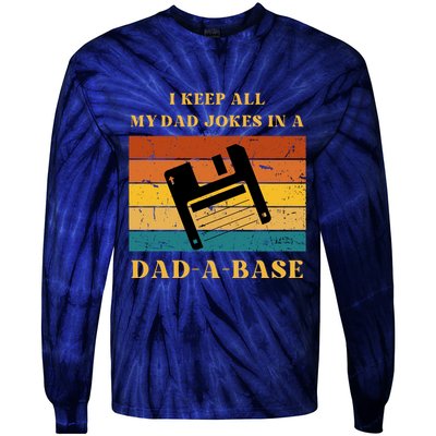 I Keep All My Dad Jokes In A DadABase Vintage Fathers Day Gift Tie-Dye Long Sleeve Shirt