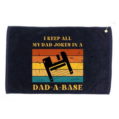 I Keep All My Dad Jokes In A DadABase Vintage Fathers Day Gift Grommeted Golf Towel
