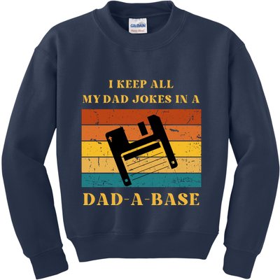 I Keep All My Dad Jokes In A DadABase Vintage Fathers Day Gift Kids Sweatshirt