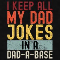 I Keep All My Dad Jokes In A Dad A Base Funny Programming Ladies PosiCharge Tri-Blend Wicking Tank