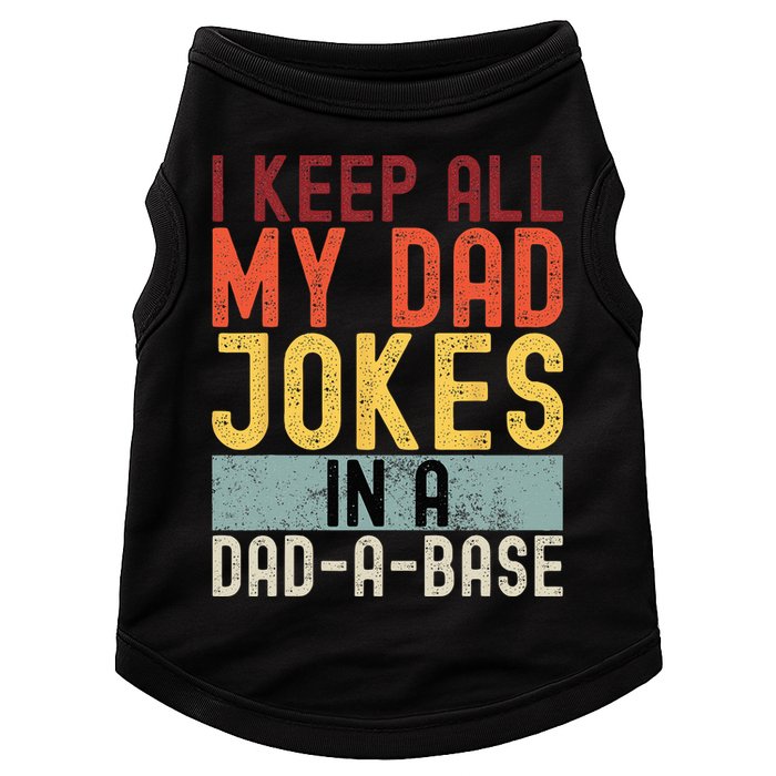 I Keep All My Dad Jokes In A Dad A Base Funny Programming Doggie Tank