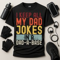 I Keep All My Dad Jokes In A Dad A Base Funny Programming Performance Shirt