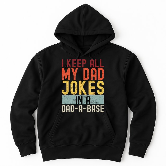 I Keep All My Dad Jokes In A Dad A Base Funny Programming Hoodie