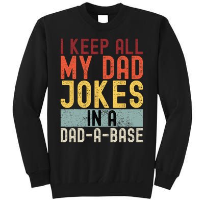 I Keep All My Dad Jokes In A Dad A Base Funny Programming Sweatshirt